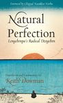 Natural Perfection: Longchenpa's Radical Dzogchen