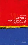 Applied Mathematics: A Very Short Introduction: Theories, Research, and Applications