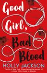 Good Girl, Bad Blood: TikTok made me buy it! The Sunday Times Bestseller and sequel to A Good Girl's Guide to Murder (A Good Girl’s Guide to Murder, Book 2)