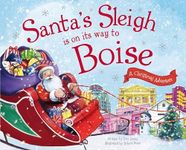 Santa's Sleigh Is on Its Way to Boise: A Christmas Adventure