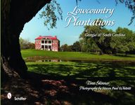 Lowcountry Plantations: Georgia & South Carolina