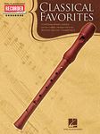 Classical Favorites: Recorder Songbook (Hal Leonard Recorder Songbook)