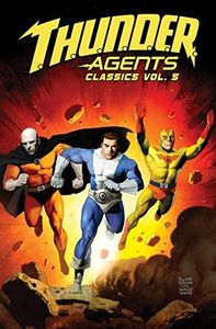 T.H.U.N.D.E.R. Agents Classics Volume 5