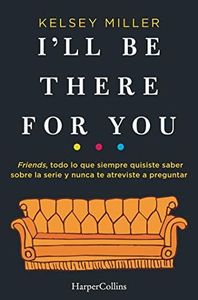 I'll Be There for You (HARPERCOLLINS)