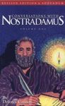 Conversations with Nostradamus: Volume 1 (Conversations with Nostradamus: Volume 2)