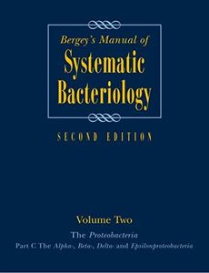 Bergey's Manual® of Systematic Bacteriology: Volume 2: The Proteobacteria, Part B: The Gammaproteobacteria (Bergey's Manual of Systematic Bacteriology (Springer-Verlag))