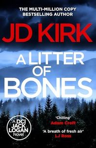 A Litter of Bones: A Scottish Crime Thriller (DCI Logan Crime Thrillers Book 1)