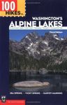 100 Hikes in Washington's Alpine Lakes: Enchantment Lakes, Icicle Creek, Teanaway, Peshastin, Snoquaimie Pass