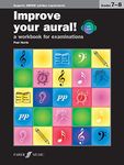 Improve your aural! Grades 7-8: A Workbook for Examinations, Book & 2 CDs