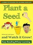 Plant a Seed and Watch it Grow!