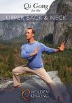 Qigong for Upper Back and Neck Pain Relief with Lee Holden DVD (YMAA) Qi Gong DVD