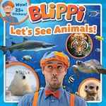 Blippi: Let's See Animals!