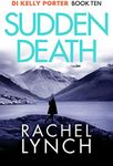 Sudden Death: 10 (Detective Kelly P