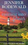 Running into Forever: A Small Town Christian Romance (Love on Sanctuary Shores Book 4)