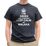 Nutees I'm Greek and I Can not Keep Calm Re Malaka Mens T-Shirt (Black), Large