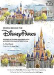 People Behind the Disney Parks : Stories of Those Honored with a Window on Main Street, U.S.A. (Disney Editions Deluxe)