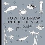 Under the Sea: How to Draw Books fo