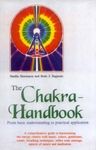 The Chakra - Handbook: From basic understanding to practical application: A comprehensive guide to harmonising the energy centers with music, colors, ... massage, aspects of nature and meditation