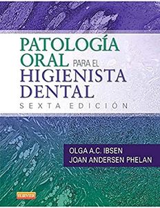 Patología Oral Para El Higienista Dental - 6ª Edición