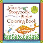 The Jesus Storybook Bible Coloring Book for Kids: Every Story Whispers His Name