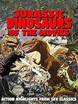 Jurassic Dinosaurs of the Movies - 