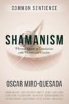 Shamanism: Personal Quests of Communion with Nature and Creation