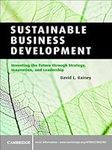 Sustainable Business Development: Inventing the Future Through Strategy, Innovation, and Leadership