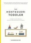 The Montessori Toddler: A Parent's 