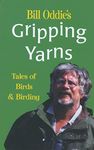 Bill Oddie's Gripping Yarns: Tales of Birds and Birding