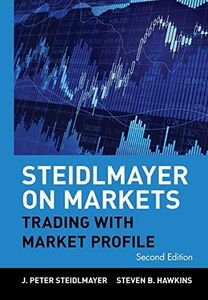 Steidlmayer on Markets: Trading with Market Profile: 132