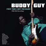 First Time I Met The Blues: 1958-1963 Recordings