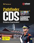 Arihant Pathfinder CDS Combined Defense Services Entrance Examination | 8000+ MCQs / PYQs | Chapterwise - Sectionwise Pointer Notes | Previous Years’ Questions of CDS (2018-2023) | Topicwise MCQs | Full detailed solutions of questions | For 2024-25 Exam