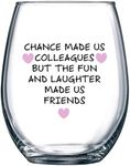 Chance Made Us Colleagues - Best Coworker BFF Gift - Perfect Gifts For Work Bestie Friend - Leaving or Going Away Present for Men and Women - 15 oz Stemless Wine Glass