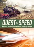 Quest for Speed: The definitive history of high-speed trains