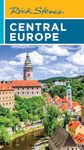 Rick Steves Central Europe: The Czech Republic, Poland, Hungary, Slovenia & More