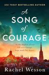 A Song of Courage: An utterly gripping WW2 historical novel based on a true story