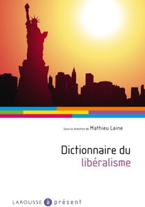 Dictionnaire du libéralisme
