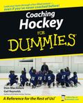 Coaching Hockey For Dummies (For Dummies Series)