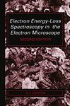 Electron Energy-loss Spectroscopy in the Electron Microscope (The Language of Science)