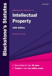 Blackstone's Statutes on Intellectual Property (Blackstone's Statute Series)