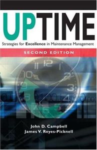 Uptime: Strategies for Excellence in Maintenance Management, Second Edition