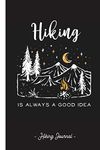 Hiking Journal: Hiking Trail Log Book with prompts – Record all your Hikes - Gifts for Hikers & Outdoor sports lovers