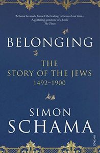 Belonging: The Story of the Jews 1492-1900