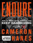 Endure: How to Work Hard, Outlast, 