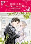 Bound To The Sicilian'S Bed: Mills & Boon comics