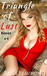 Triangle of Lust : Bundle: Books 4-6