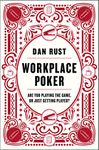 WORKPLACE POKER: Are You Playing the Game, or Just Getting Played?