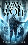 Way of the Wolf, The Grand Game, Book 2: A Dark Fantasy LitRPG Adventure