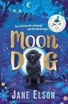 Moon Dog: A heart-warming animal tale of bravery and friendship