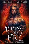 Riding Through Fire (The Dragon Tri